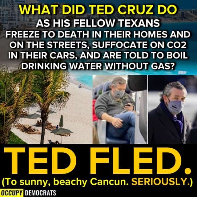 Ted Cruz fled to sunny tropical weather Cancun while Texans were left stuck in freezing cold weather!