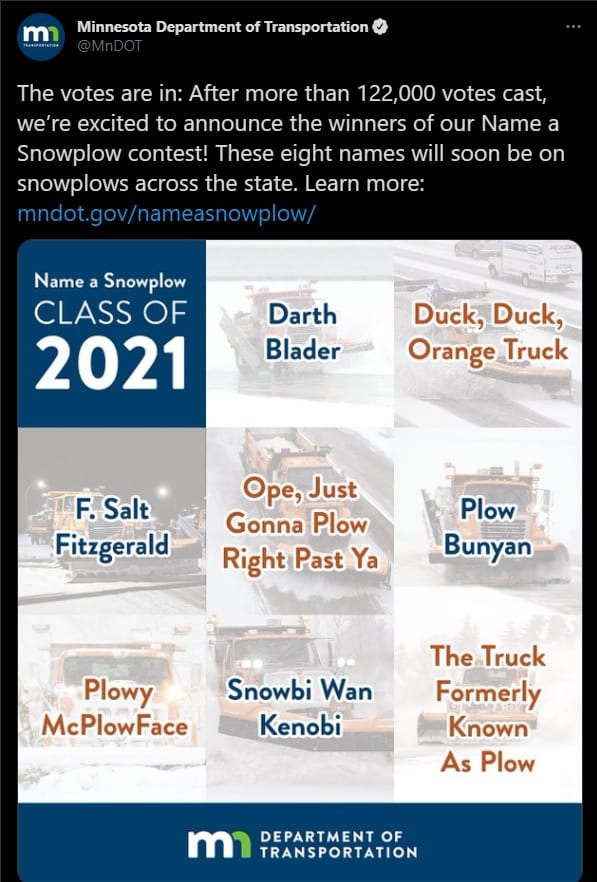 The Minnesota Department of Transportation has officially renamed its Snowplows!